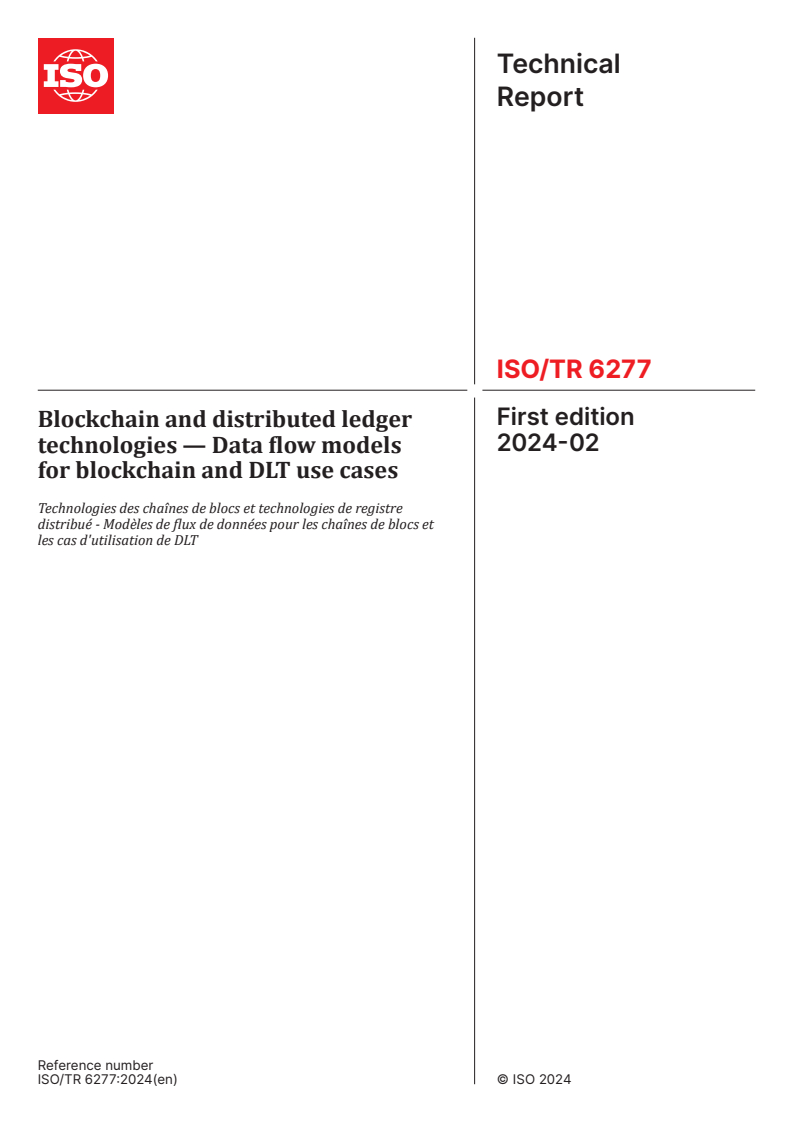 ISO/TR 6277:2024 - Blockchain and distributed ledger technologies — Data flow models for blockchain and DLT use cases
Released:23. 02. 2024