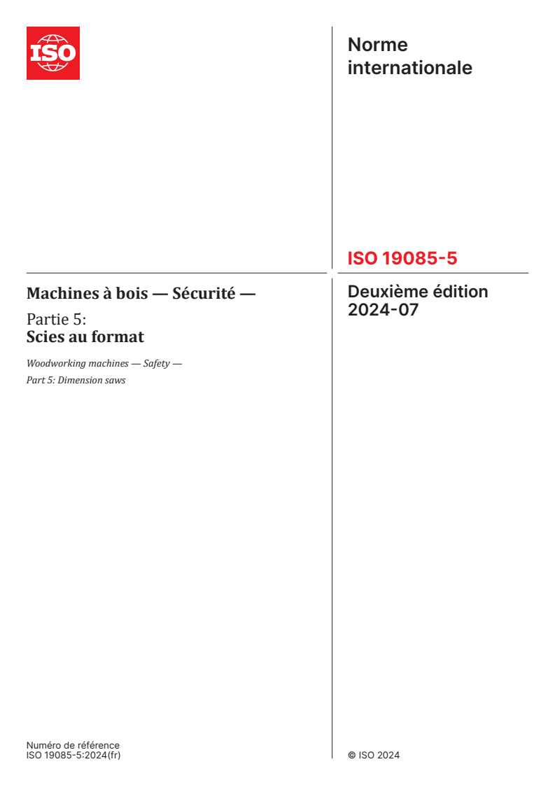 ISO 19085-5:2024 - Machines à bois — Sécurité — Partie 5: Scies au format
Released:23. 07. 2024