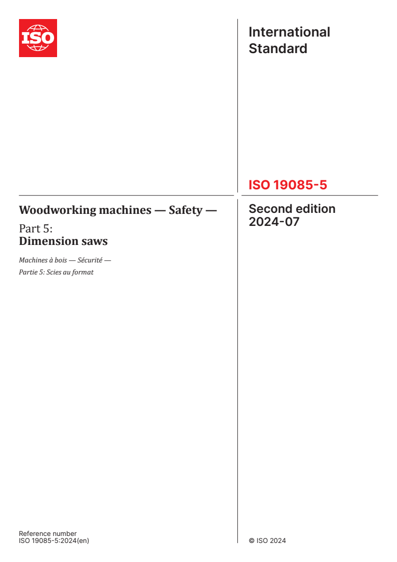 ISO 19085-5:2024 - Woodworking machines — Safety — Part 5: Dimension saws
Released:23. 07. 2024