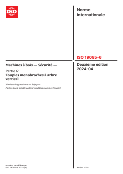 ISO 19085-6:2024 ISO 19085-6:2024 - Machines à bois — Sécurité — Partie 6: Toupies monobroches à arbre vertical
Released:9. 04. 2024 - Page 1 preview