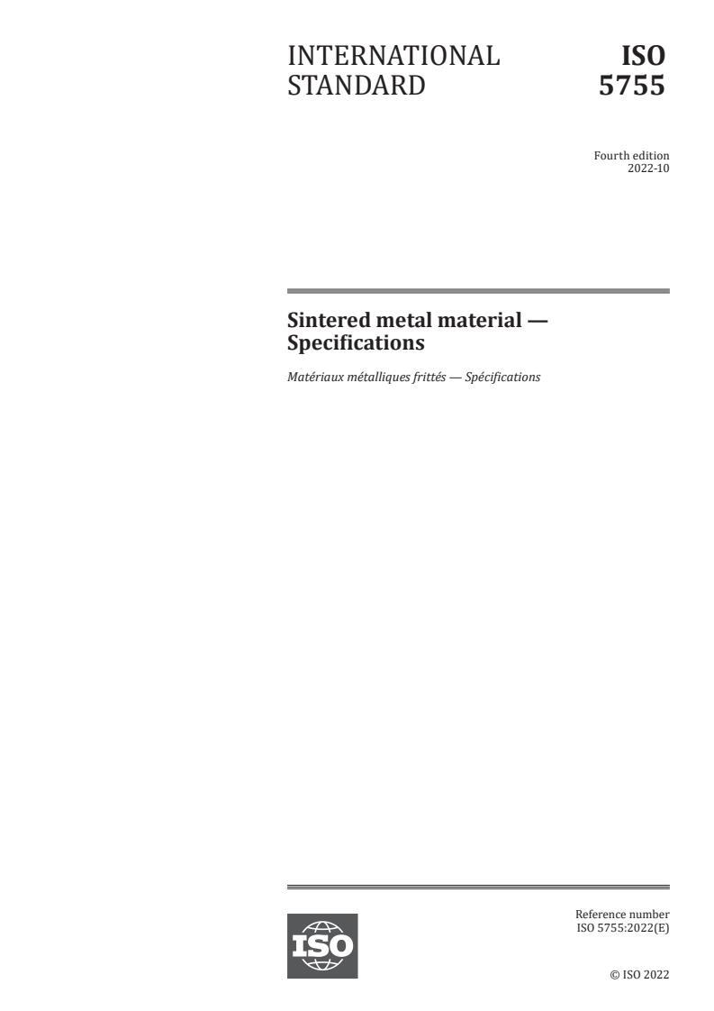 ISO 5755:2022 - Sintered metal material — Specifications
Released:3. 10. 2022