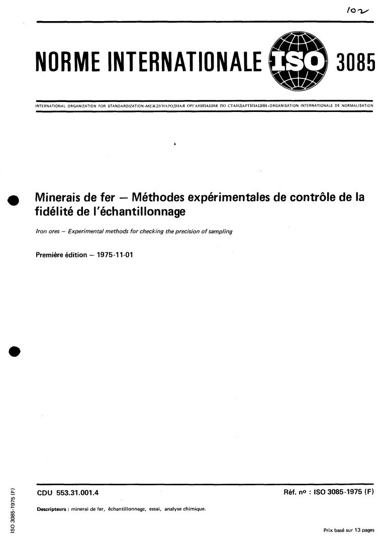 ISO 3085:1975 - Iron ores — Experimental methods for checking the precision of sampling
Released:11/1/1975