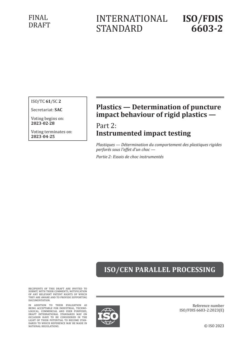 ISO/FDIS 6603-2 - Plastics — Determination of puncture impact behaviour of rigid plastics — Part 2: Instrumented impact testing
Released:2/14/2023