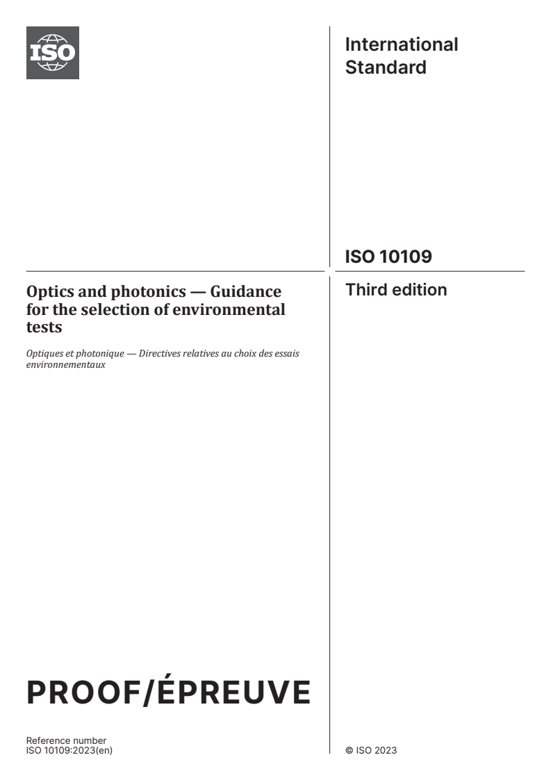 ISO/PRF 10109 - Optics and photonics — Guidance for the selection of environmental tests
Released:11. 12. 2023
