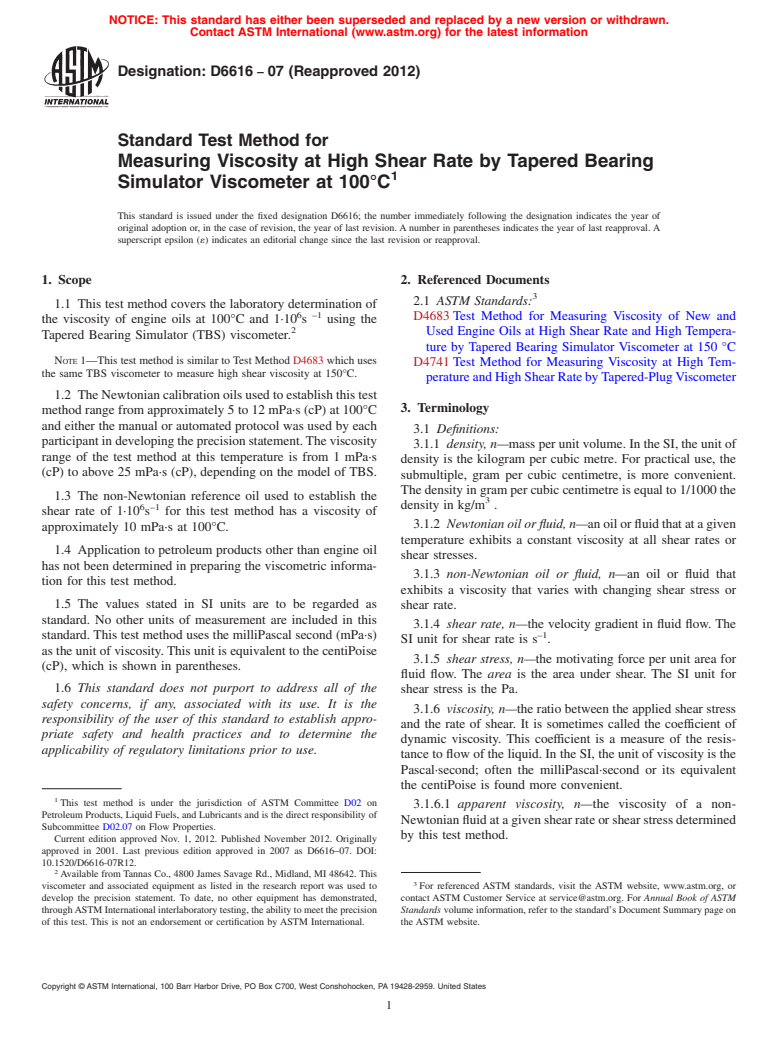 ASTM D6616-07(2012) - Standard Test Method for  Measuring Viscosity at High Shear Rate by Tapered Bearing Simulator  Viscometer at 100&deg;C