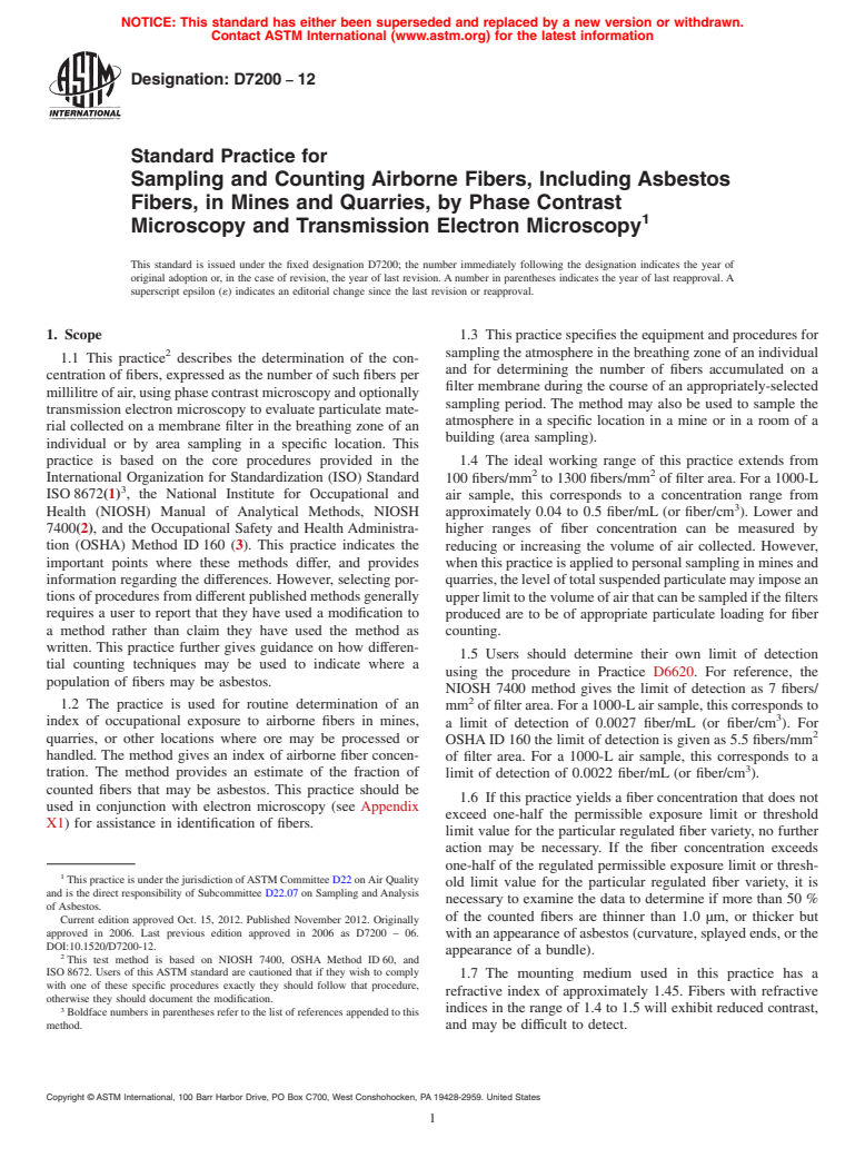 ASTM D7200-12 - Standard Practice for  Sampling and Counting Airborne Fibers, Including Asbestos Fibers,  in Mines and Quarries, by Phase Contrast Microscopy and Transmission  Electron Microscopy (Withdrawn 2021)