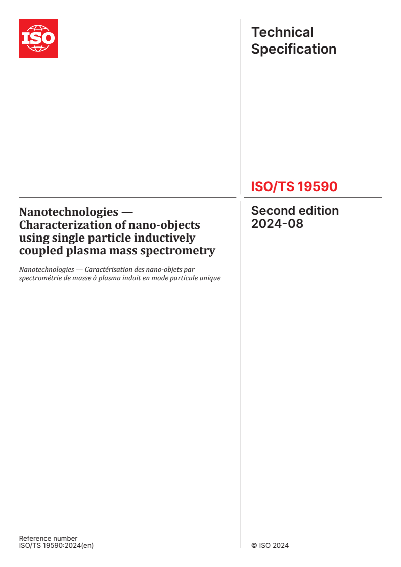 ISO/TS 19590:2024 - Nanotechnologies — Characterization of nano-objects using single particle inductively coupled plasma mass spectrometry
Released:16. 08. 2024