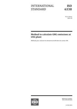 ISO 6338:2023 - Method to calculate GHG emissions at LNG plant
Released:30. 05. 2023 - Page 1 preview