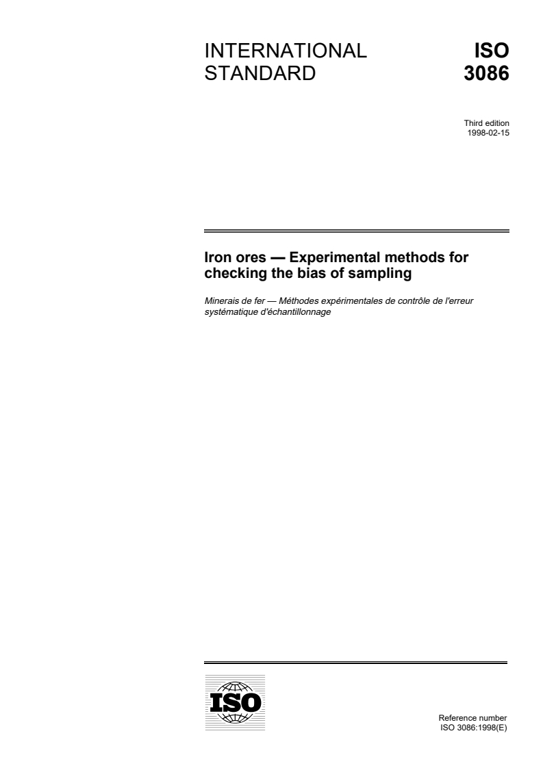 ISO 3086:1998 - Iron ores — Experimental methods for checking the bias of sampling
Released:2/19/1998