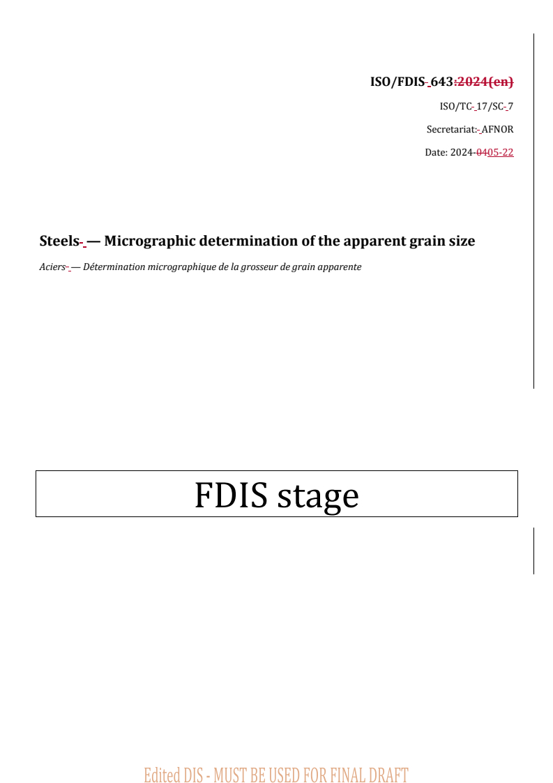 REDLINE ISO/FDIS 643 - Steels — Micrographic determination of the apparent grain size
Released:24. 05. 2024