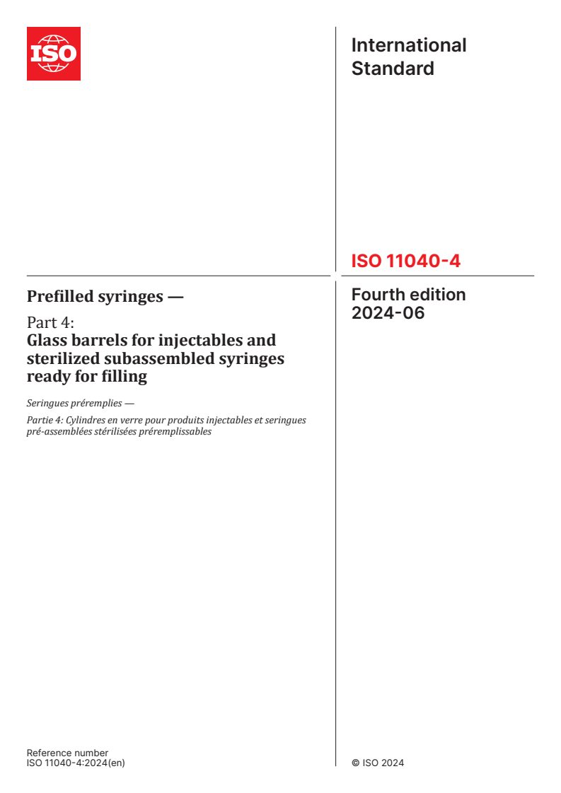 ISO 11040-4:2024 - Prefilled syringes — Part 4: Glass barrels for injectables and sterilized subassembled syringes ready for filling
Released:3. 06. 2024