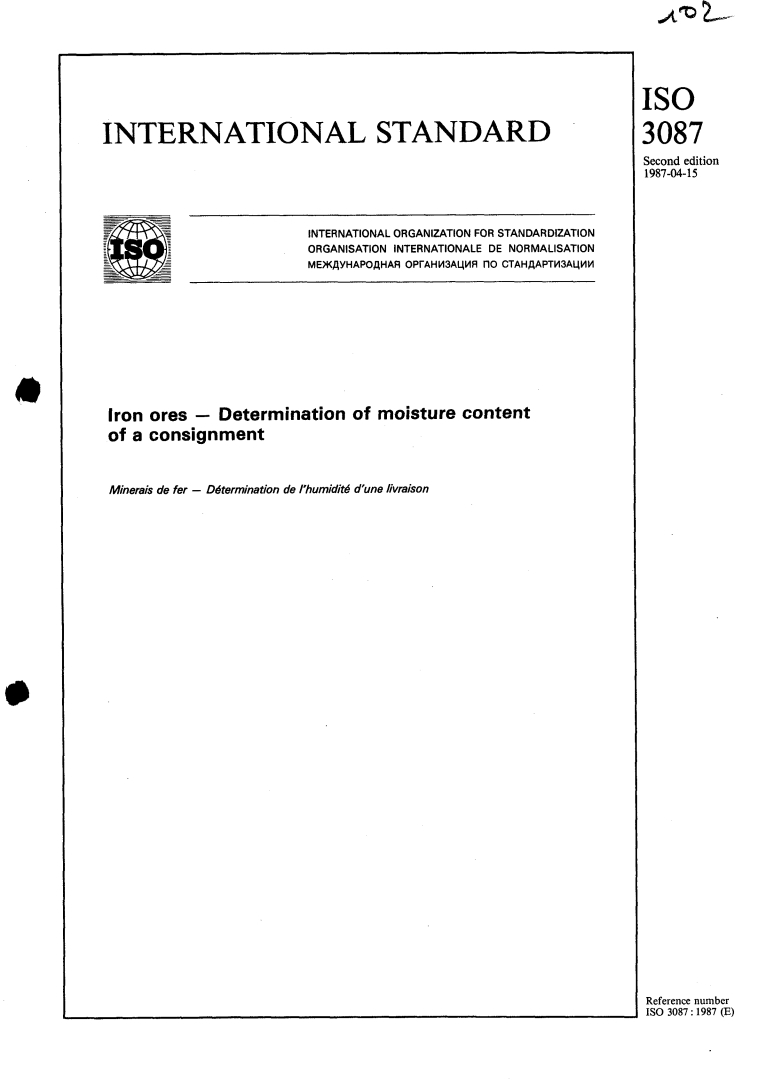 ISO 3087:1987 - Iron ores — Determination of moisture content of a consignment
Released:4/9/1987