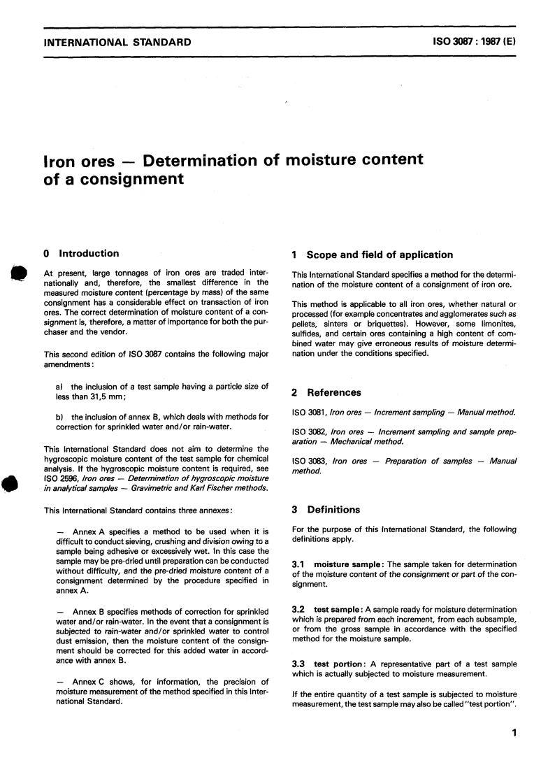 ISO 3087:1987 - Iron ores — Determination of moisture content of a consignment
Released:4/9/1987