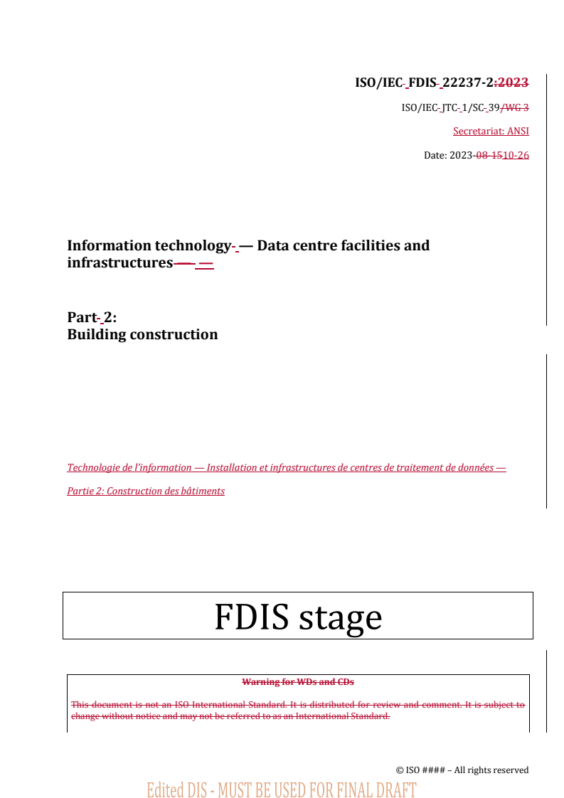 REDLINE ISO/IEC FDIS 22237-2 - Information technology — Data centre facilities and infrastructures — Part 2: Building construction
Released:26. 10. 2023