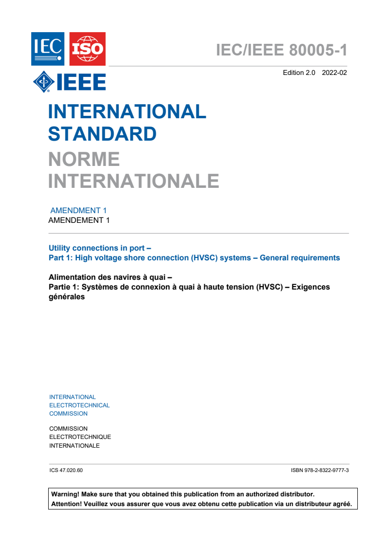 IEC/IEEE 80005-1:2019/Amd 1:2022 - Alimentation des navires à quai — Partie 1: Systèmes de connexion à quai à haute tension — Exigences générales — Amendement 1
Released:10/25/2024