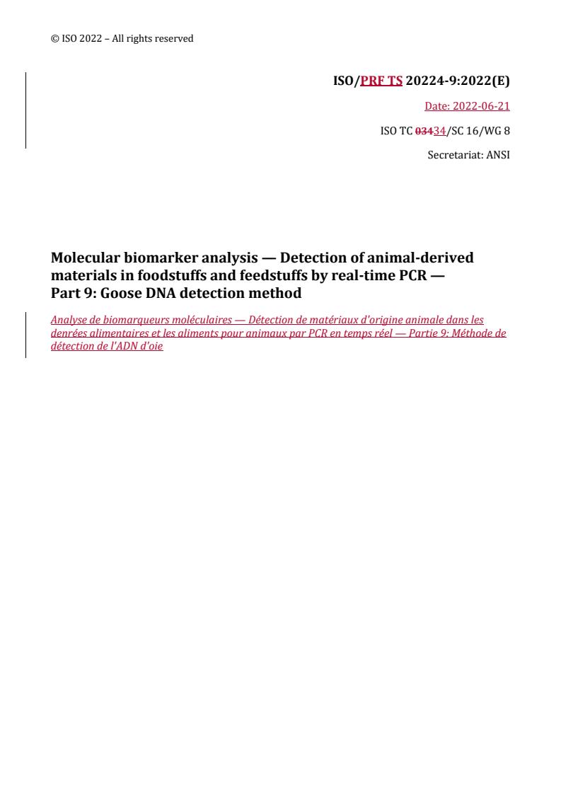 REDLINE ISO/DTS 20224-9 - Molecular biomarker analysis — Detection of animal-derived materials in foodstuffs and feedstuffs by real-time PCR — Part 9: Goose DNA detection method
Released:6. 07. 2022
