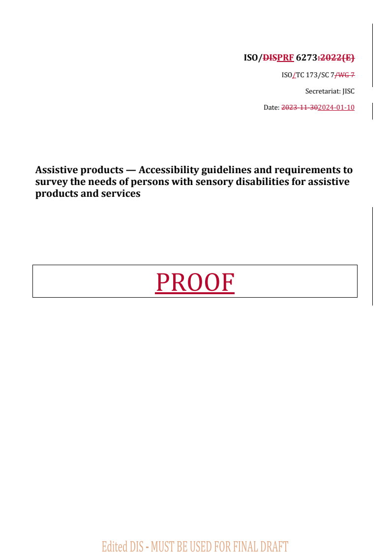 REDLINE ISO/PRF 6273 - Assistive products — Accessibility guidelines and requirements to survey the needs of persons with sensory disabilities for assistive products and services
Released:10. 01. 2024