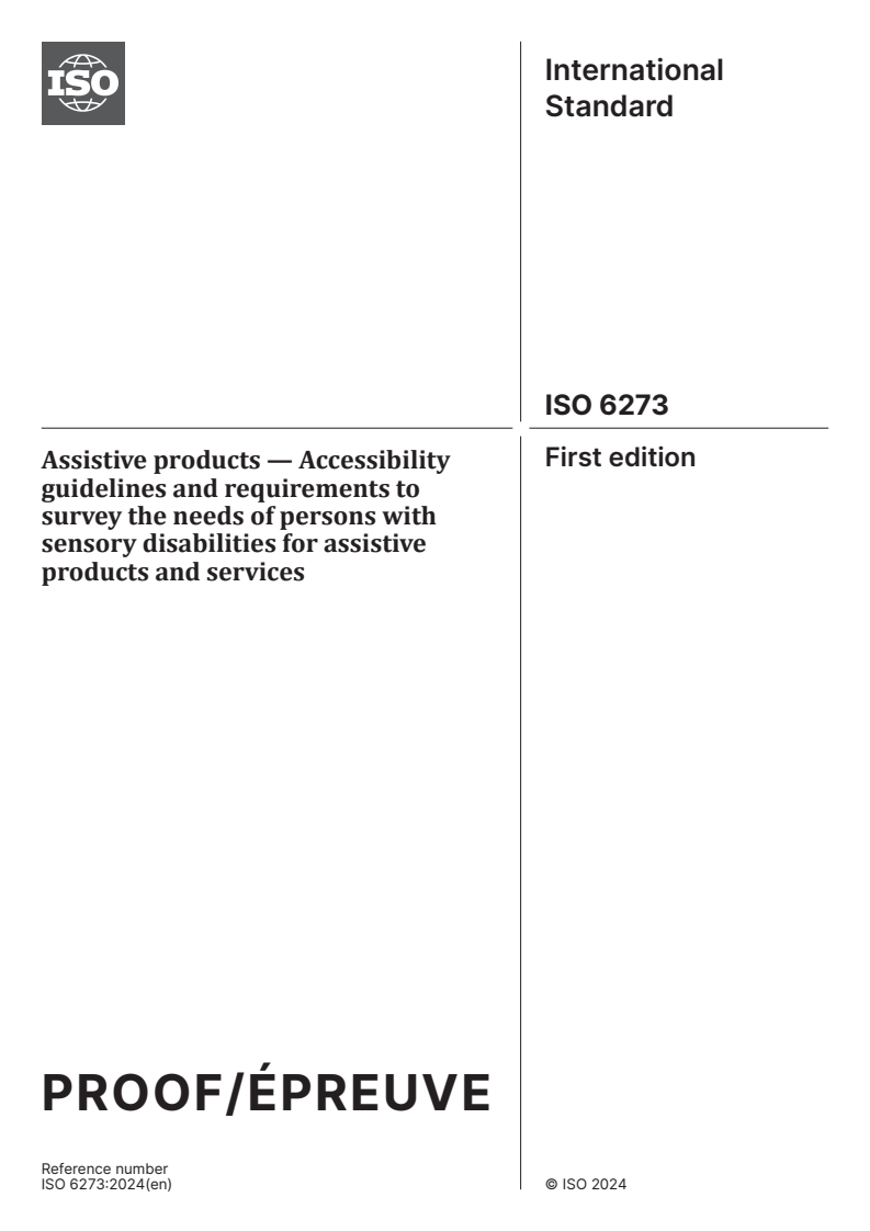 ISO/PRF 6273 - Assistive products — Accessibility guidelines and requirements to survey the needs of persons with sensory disabilities for assistive products and services
Released:10. 01. 2024