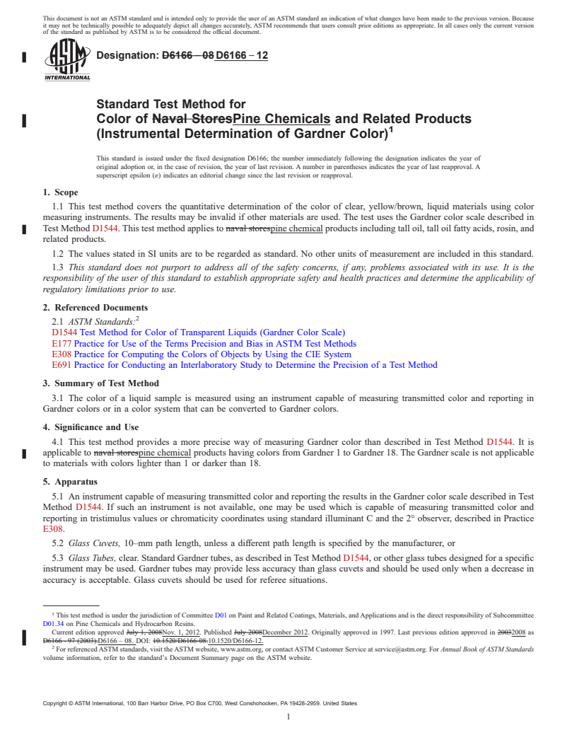 REDLINE ASTM D6166-12 - Standard Test Method for  Color of Pine Chemicals and Related Products (Instrumental  Determination     of Gardner Color)