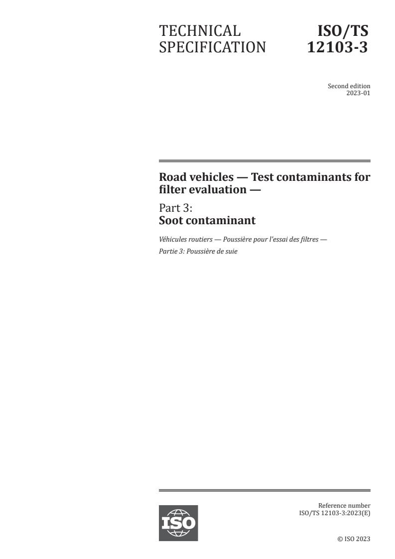 ISO/TS 12103-3:2023 - Road vehicles — Test contaminants for filter evaluation — Part 3: Soot contaminant
Released:16. 01. 2023