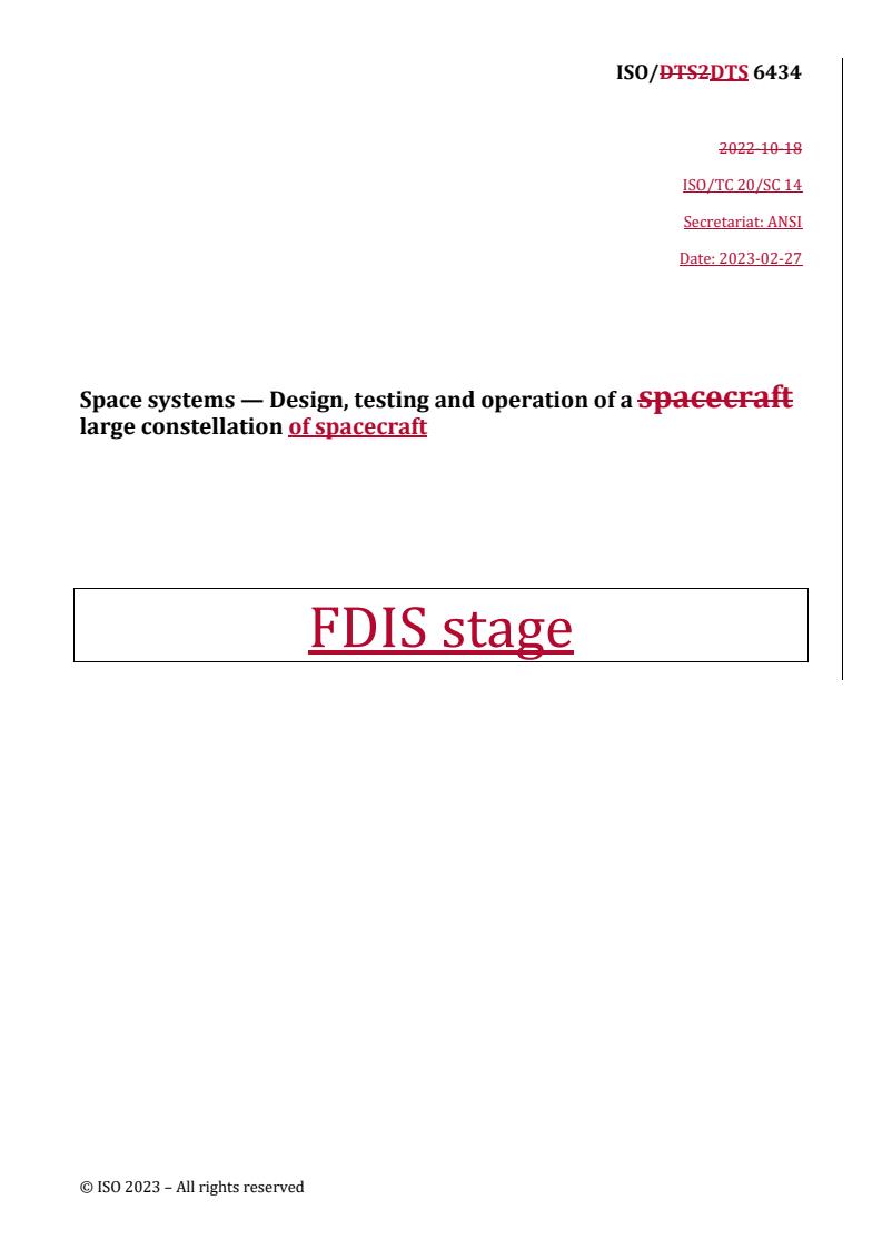 REDLINE ISO/DTS 6434 - Space systems — Design, testing and operation of a large constellation of spacecraft
Released:2/27/2023