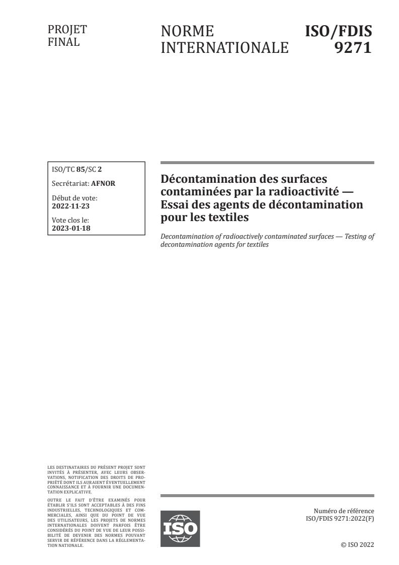 ISO 9271:2023 - Décontamination des surfaces contaminées par la radioactivité — Essai des agents de décontamination pour les textiles
Released:12/12/2022