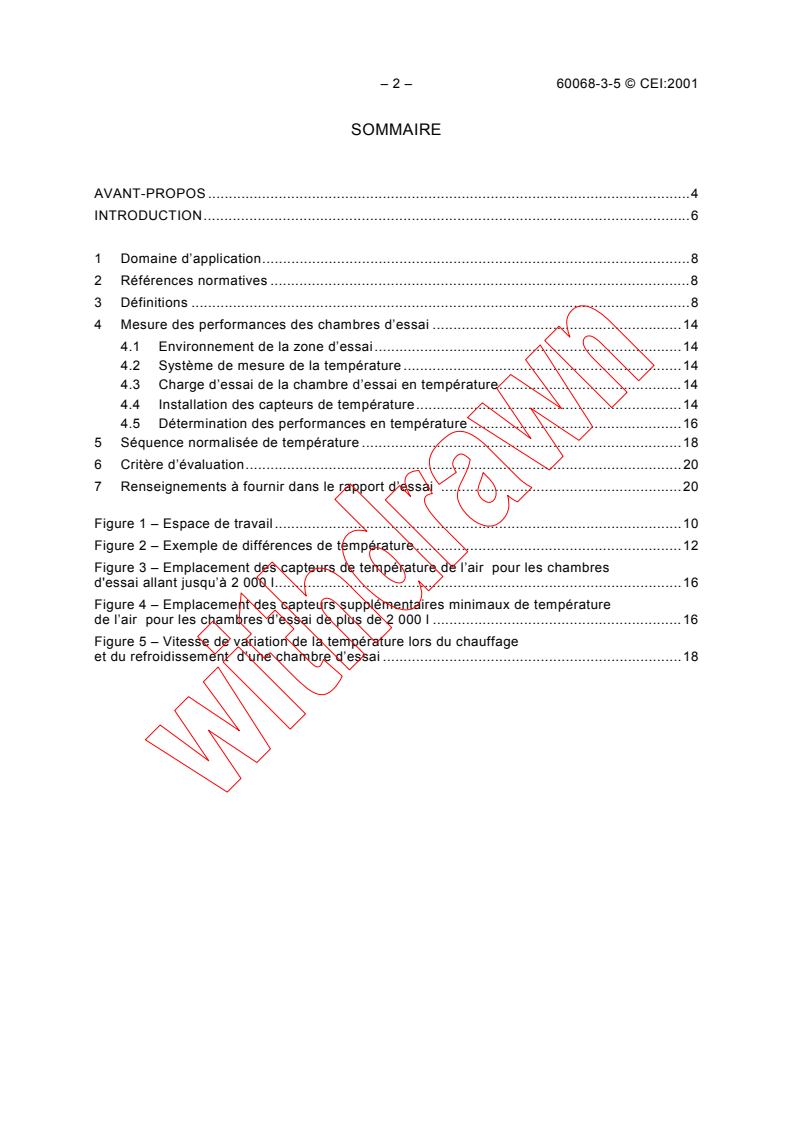 IEC 60068-3-5:2001 IEC 60068-3-5:2001 - Environmental testing - Part 3-5: Supporting documentation and guidance - Confirmation of the performance of temperature chambers
Released:8/27/2001
Isbn:2831859727 - Page 4 preview