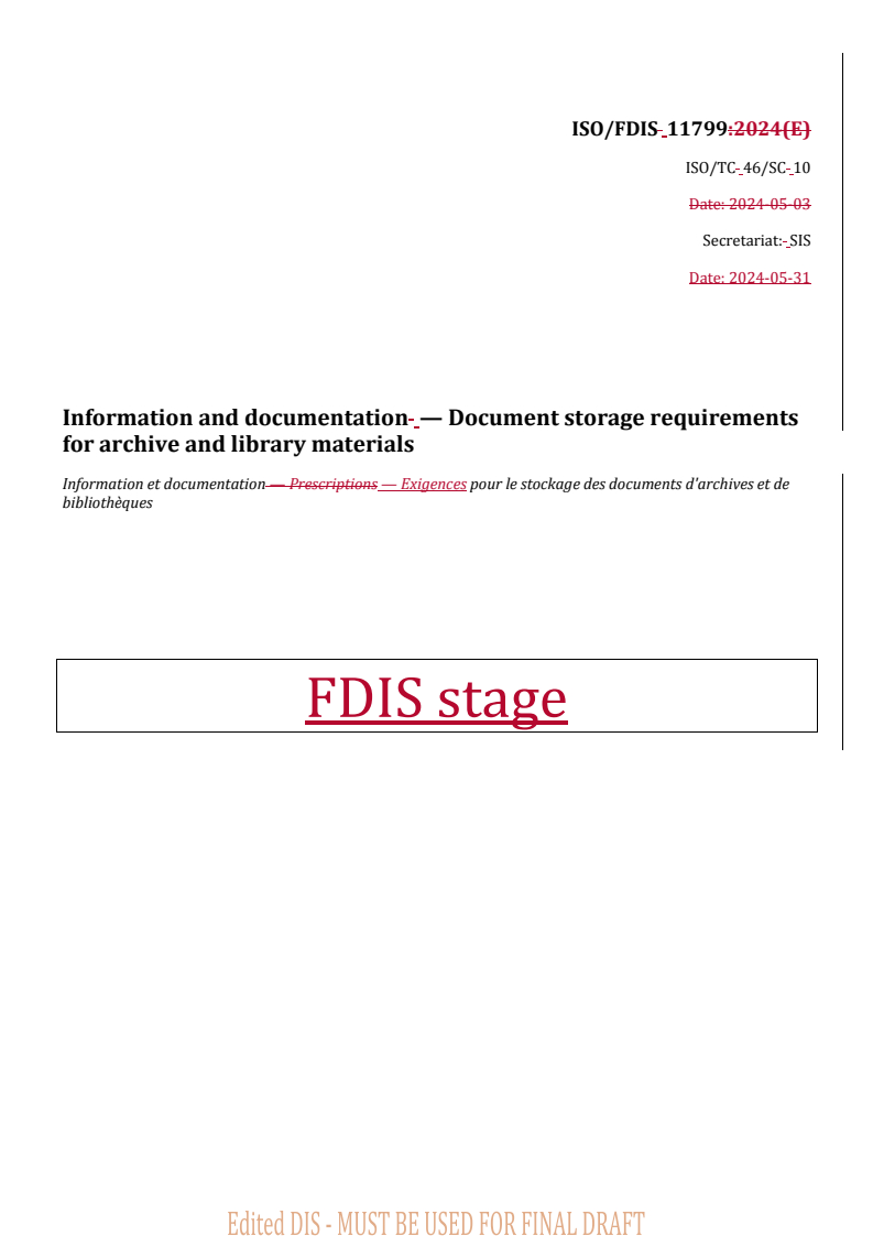 REDLINE ISO/FDIS 11799 - Information and documentation — Document storage requirements for archive and library materials
Released:31. 05. 2024