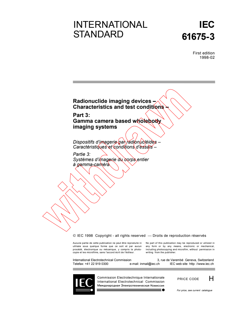 IEC 61675-3:1998 - Radionuclide imaging devices - Characteristics and test conditions - Part 3: Gamma camera based wholebody imaging systems
Released:2/26/1998
Isbn:2831842840