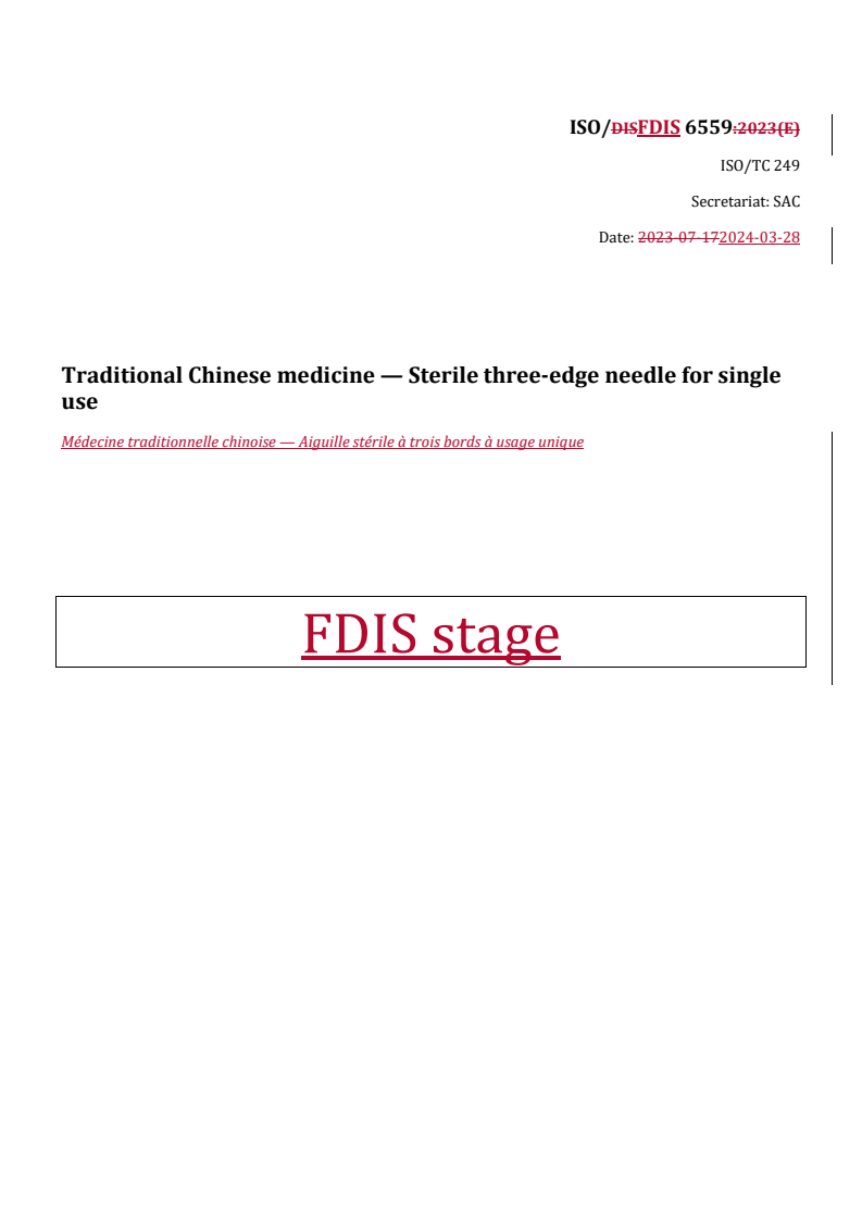 REDLINE ISO/FDIS 6559 - Traditional Chinese medicine — Sterile three-edge needle for single use
Released:2. 04. 2024