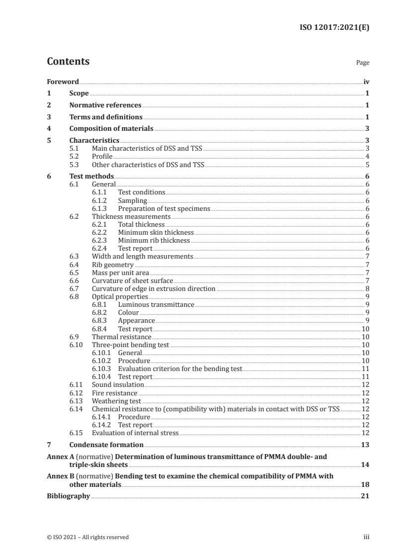 ISO 12017:2021 - Plastics — Poly(methyl methacrylate) double- and triple-skin sheets — Test methods
Released:6/24/2021