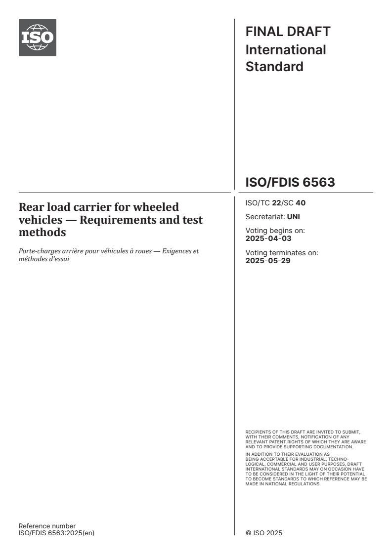 ISO/FDIS 6563 - Rear load carrier for wheeled vehicles — Requirements and test methods
Released:20. 03. 2025