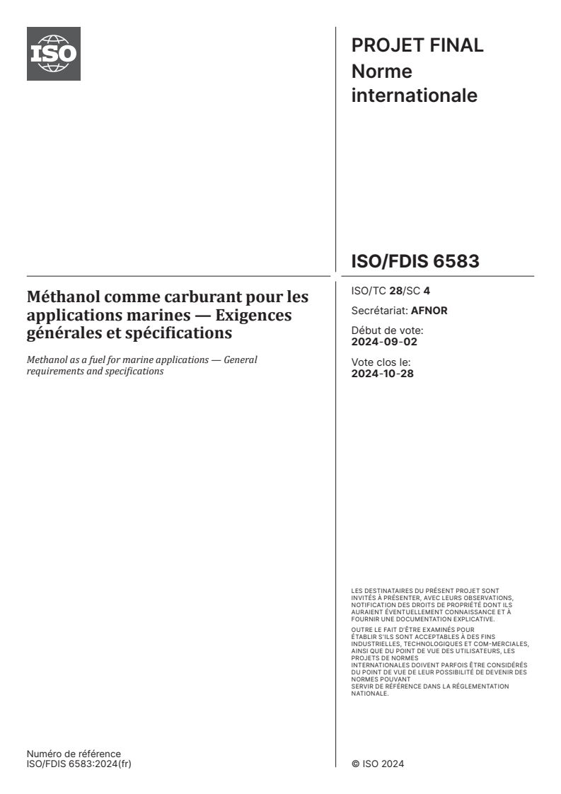 ISO/FDIS 6583 - Méthanol comme carburant pour les applications marines — Exigences générales et spécifications
Released:9/13/2024