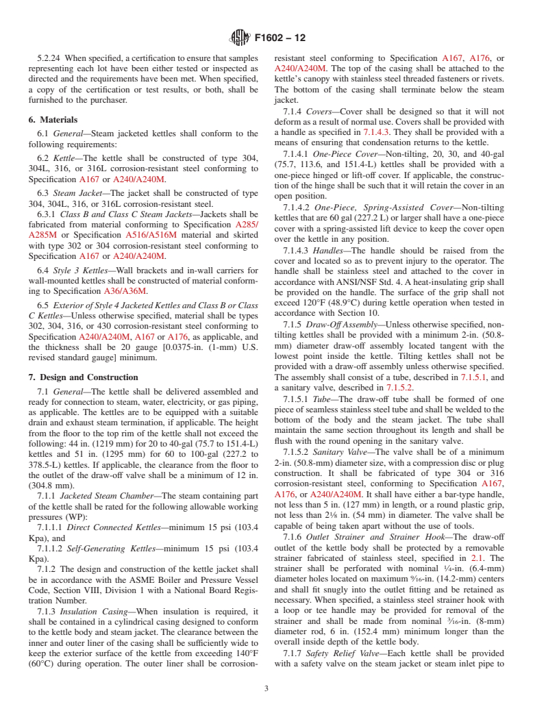 ASTM F1602-12 - Standard Specification for  Kettles, Steam-Jacketed, 20 to 200 gal (75.7 to 757 L), Floor  or Wall Mounted, Direct Steam, Gas and Electric Heated