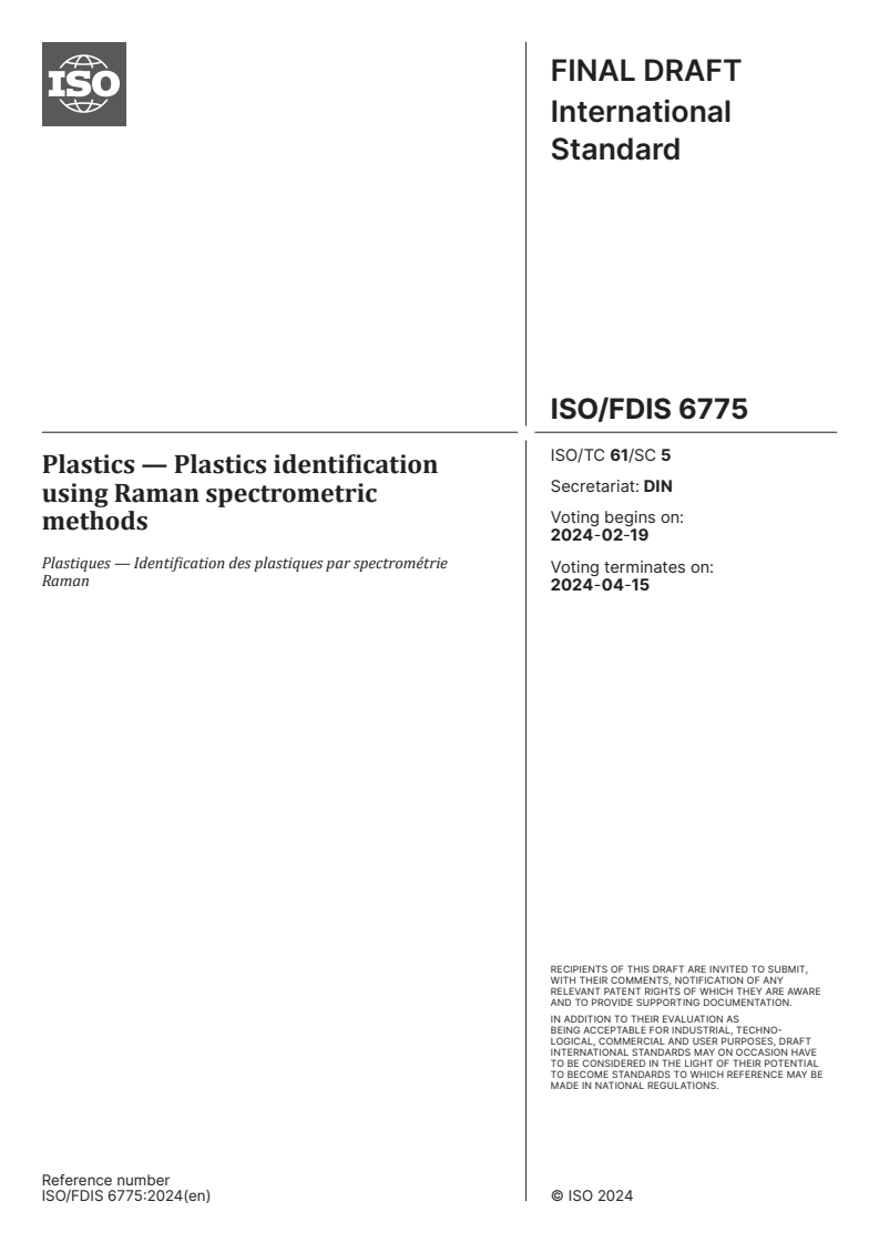 ISO/FDIS 6775 - Plastics — Plastics identification using Raman spectrometric methods
Released:5. 02. 2024