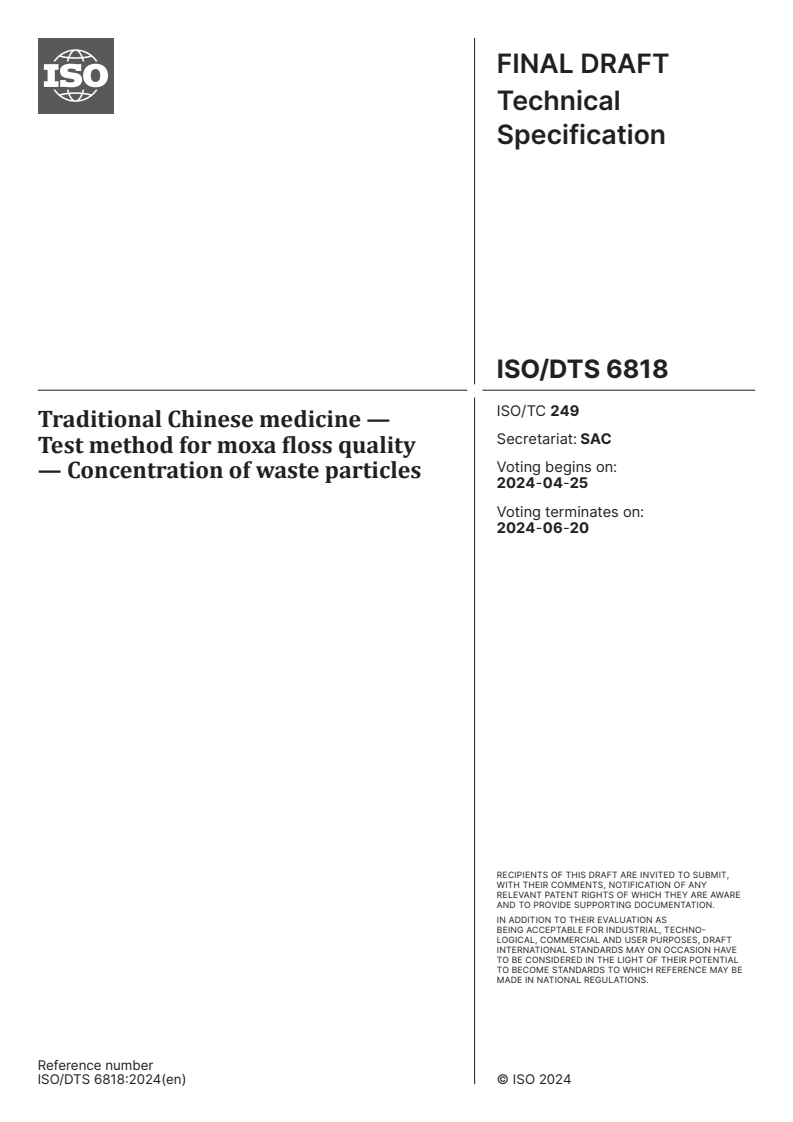 ISO/DTS 6818 - Traditional Chinese medicine — Test method for moxa floss quality — Concentration of waste particles
Released:11. 04. 2024