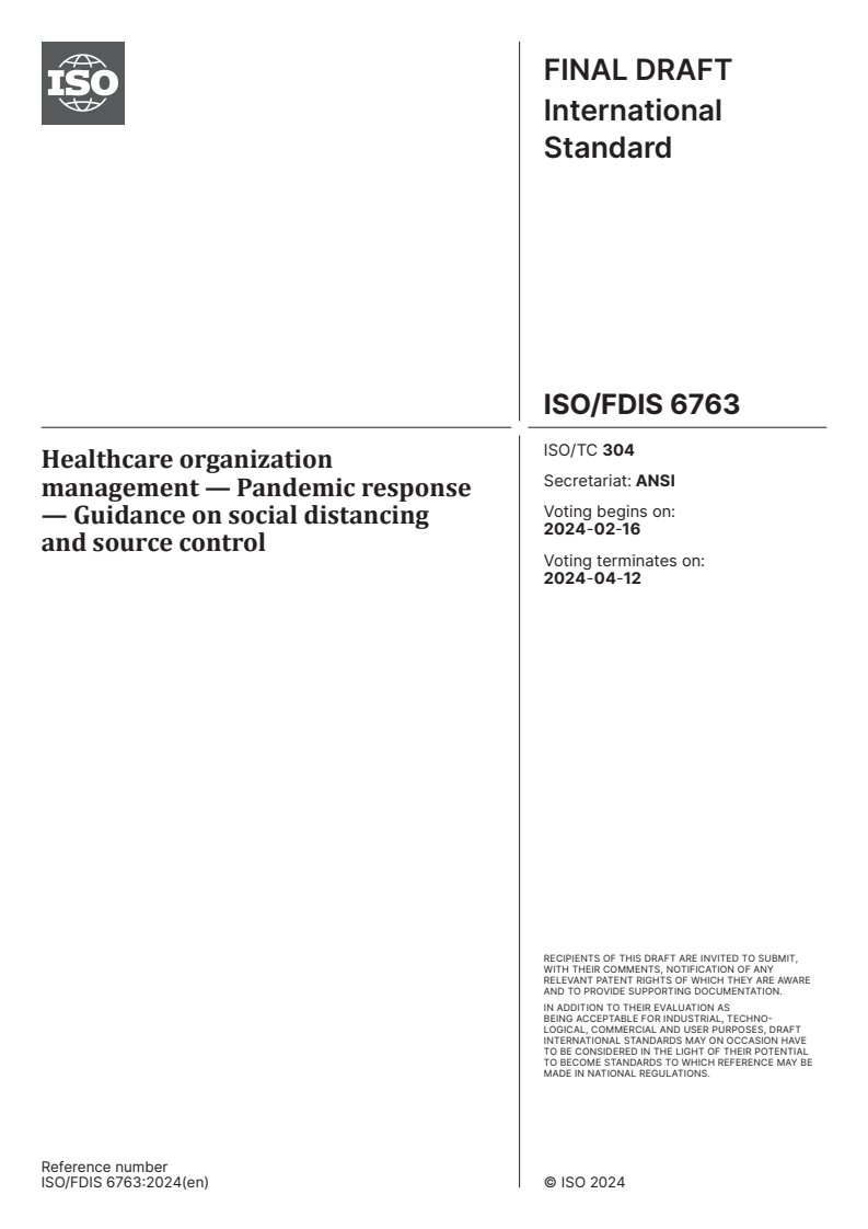 ISO/FDIS 6763 - Healthcare organization management — Pandemic response — Guidance on social distancing and source control
Released:2. 02. 2024