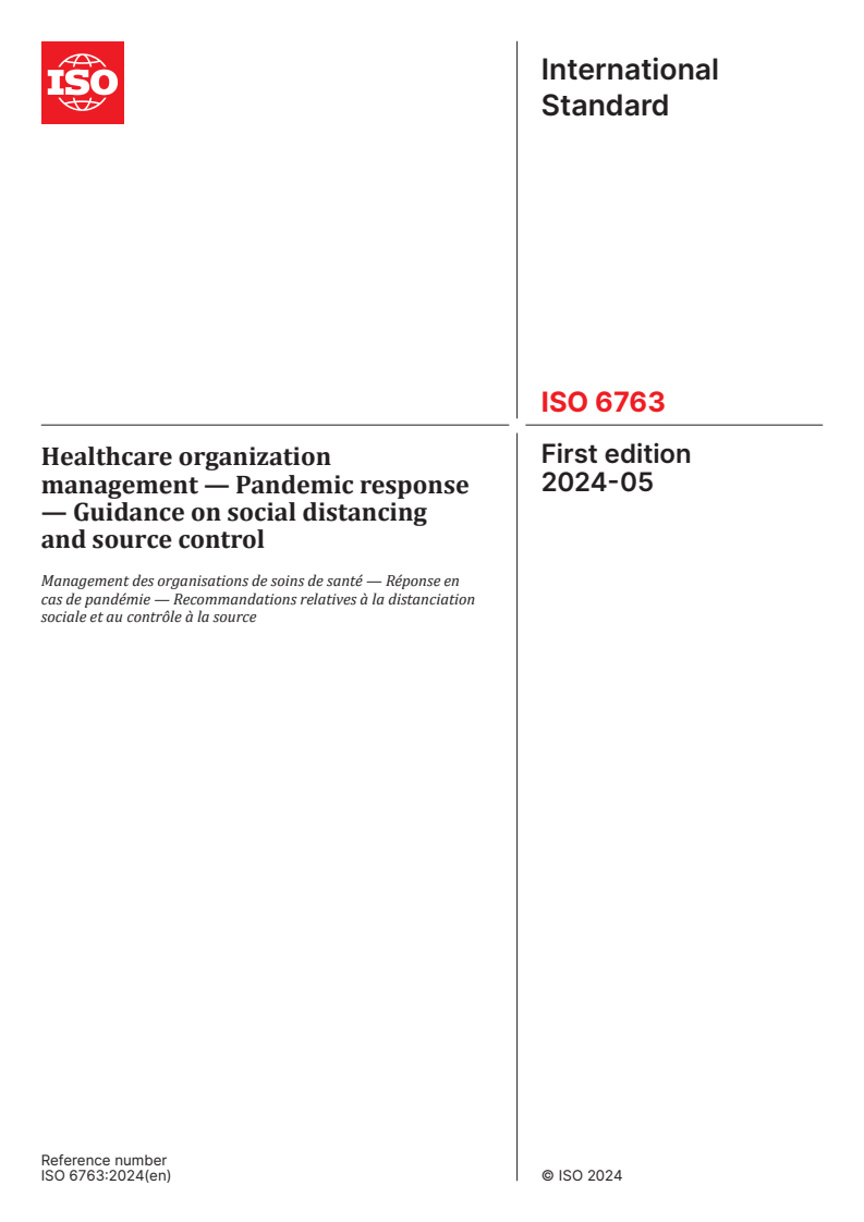 ISO 6763:2024 - Healthcare organization management — Pandemic response — Guidance on social distancing and source control
Released:13. 05. 2024