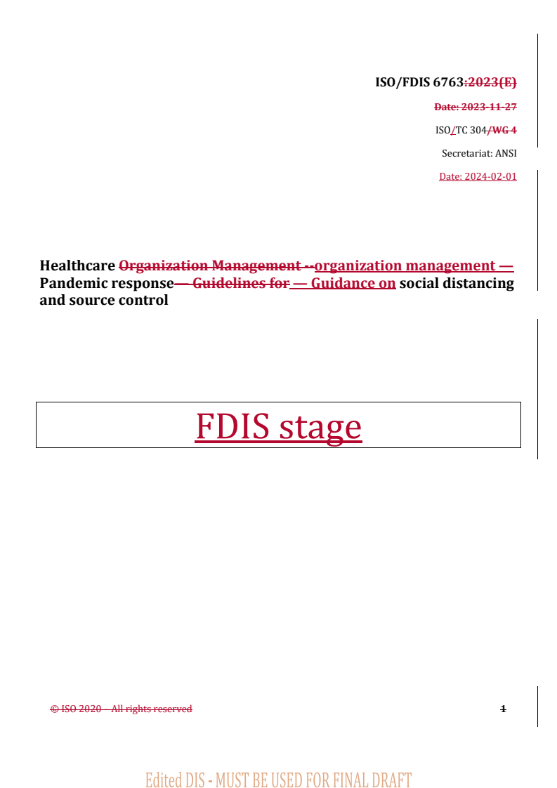 REDLINE ISO/FDIS 6763 - Healthcare organization management — Pandemic response — Guidance on social distancing and source control
Released:2. 02. 2024