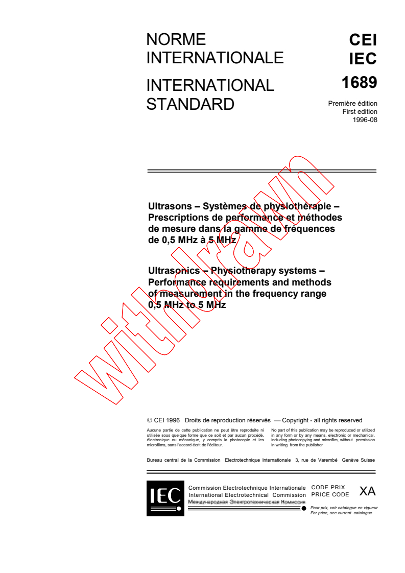IEC 61689:1996 - Ultrasonics - Physiotherapy systems - Performance requirements and methods of measurement in the frequency range 0,5 MHz to 5 MHz
Released:8/23/1996