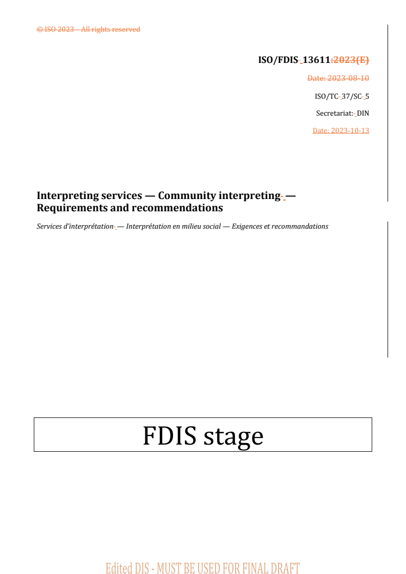 REDLINE ISO/FDIS 13611 - Interpreting services — Community interpreting – Requirements and recommendations
Released:13. 10. 2023
