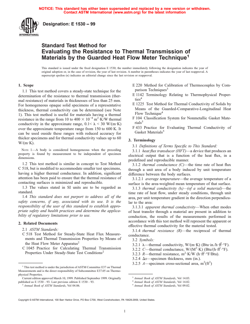 ASTM E1530-99 - Standard Test Method for Evaluating the Resistance to Thermal Transmission of Thin Specimens of Materials by the Guarded Heat Flow Meter Technique