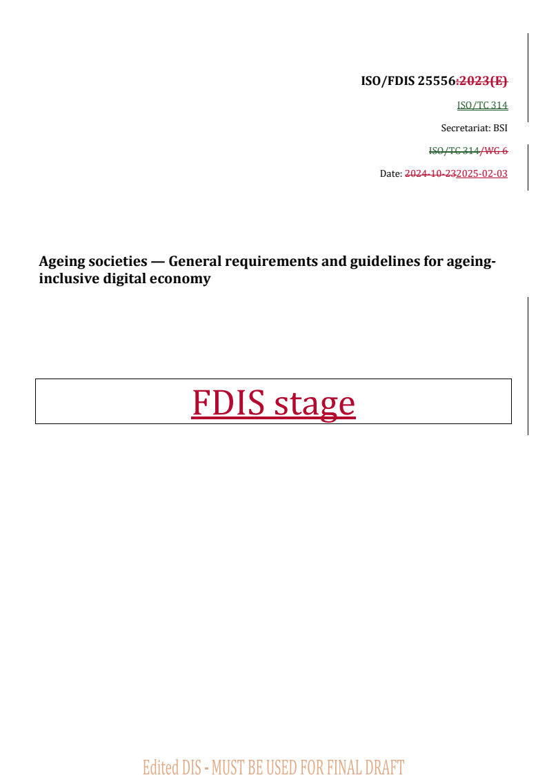 REDLINE ISO/FDIS 25556 - Ageing societies — General requirements and guidelines for ageing-inclusive digital economy
Released:3. 02. 2025