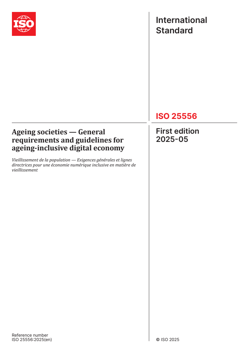 ISO 25556:2025 - Ageing societies — General requirements and guidelines for ageing-inclusive digital economy
Released:5. 05. 2025