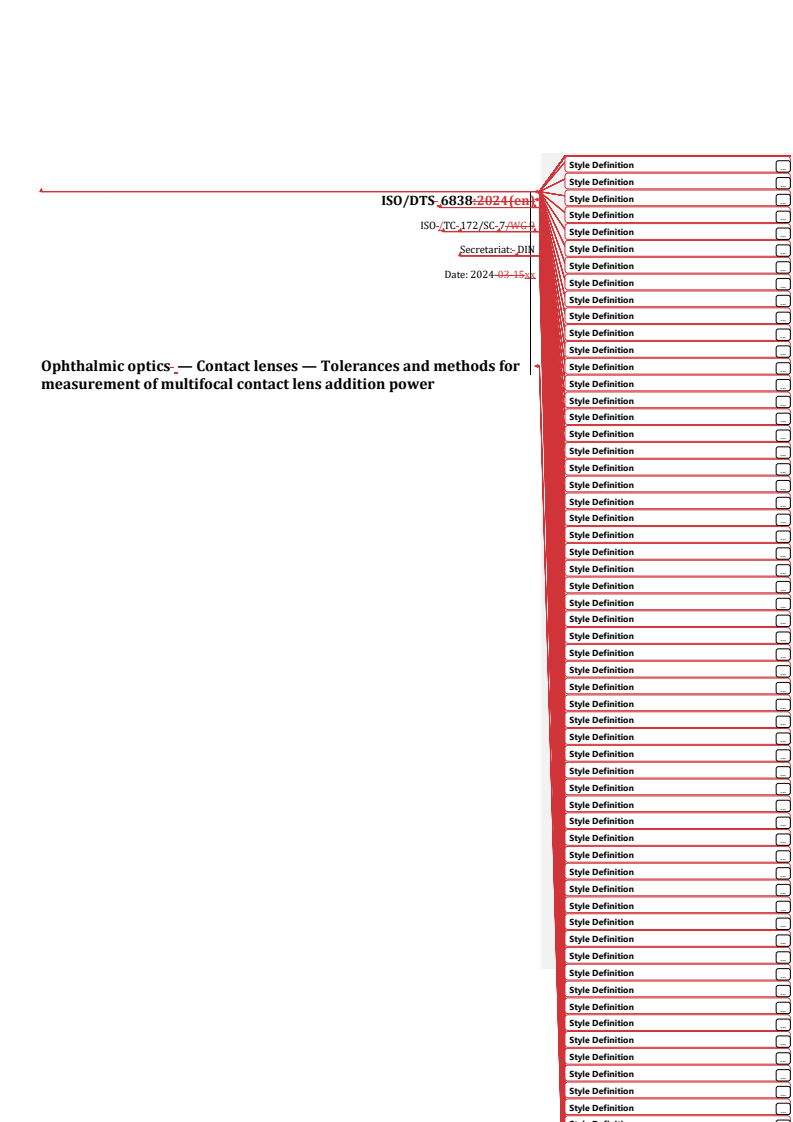 ISO/TS 6838:2024 REDLINE ISO/DTS 6838 - Ophthalmic optics — Contact lenses — Tolerances and methods for measurement of multifocal contact lens addition power
Released:15. 04. 2024 - Page 1 preview