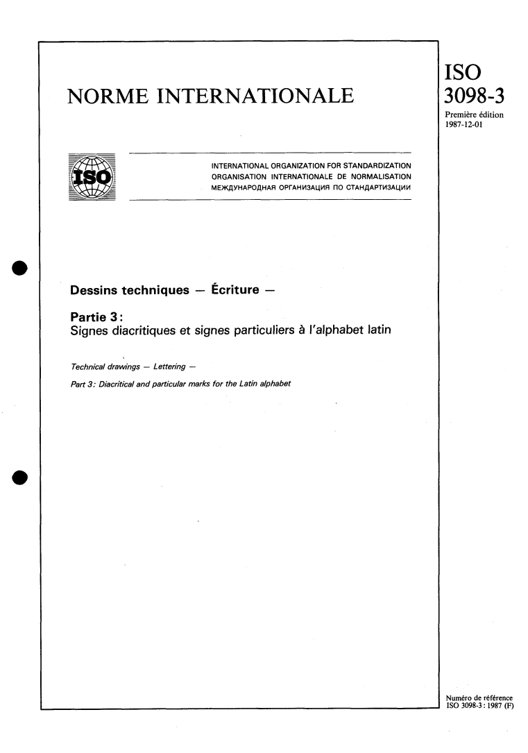 ISO 3098-3:1987 ISO 3098-3:1987 - Dessins techniques — Écriture — Partie 3: Signes diacritiques et signes particuliers à l'alphabet latin
Released:11/12/1987