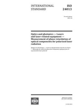 ISO 24013:2023 - Optics and photonics — Lasers and laser-related equipment — Measurement of phase retardation of optical components for polarized laser radiation
Released:30. 06. 2023 - Page 1 preview
