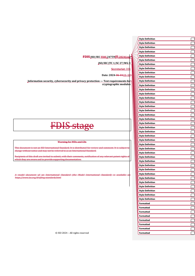 REDLINE ISO/IEC FDIS 24759 - Information security, cybersecurity and privacy protection — Test requirements for cryptographic modules
Released:11/12/2024
