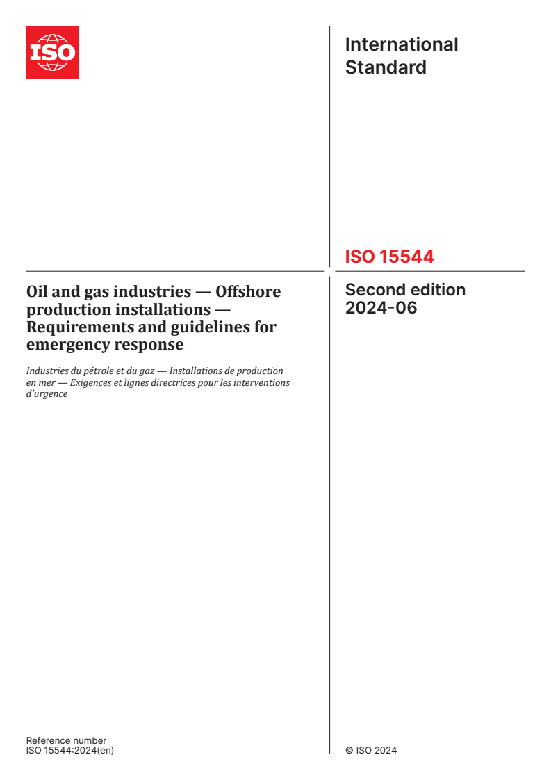 ISO 15544:2024 - Oil and gas industries — Offshore production installations — Requirements and guidelines for emergency response
Released:3. 06. 2024