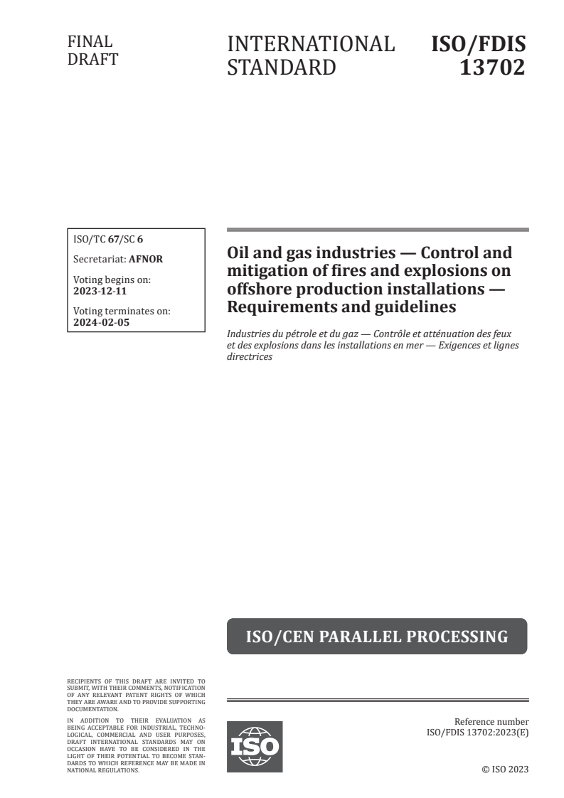 ISO/FDIS 13702 - Oil and gas industries — Control and mitigation of fires and explosions on offshore production installations — Requirements and guidelines
Released:27. 11. 2023